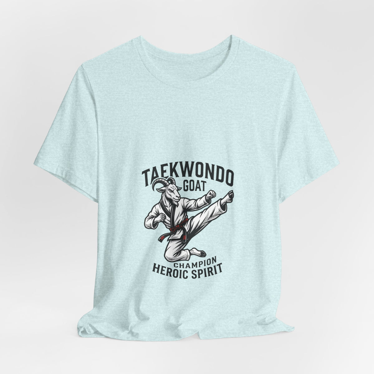 Taekwondo GOAT T-Shirt — Champion Heroic Spirit Martial Arts Tee