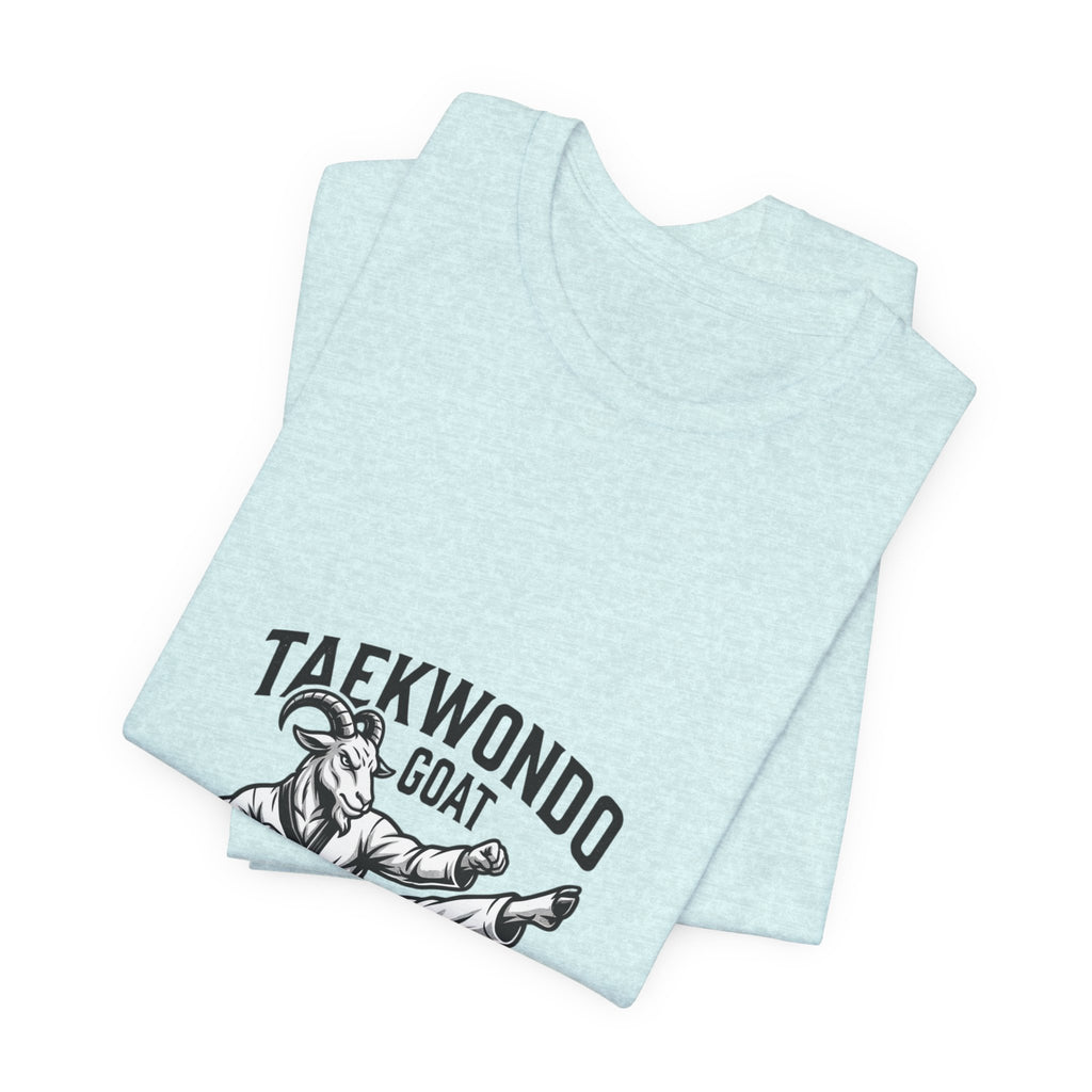 Taekwondo GOAT T-Shirt — Champion Heroic Spirit Martial Arts Tee