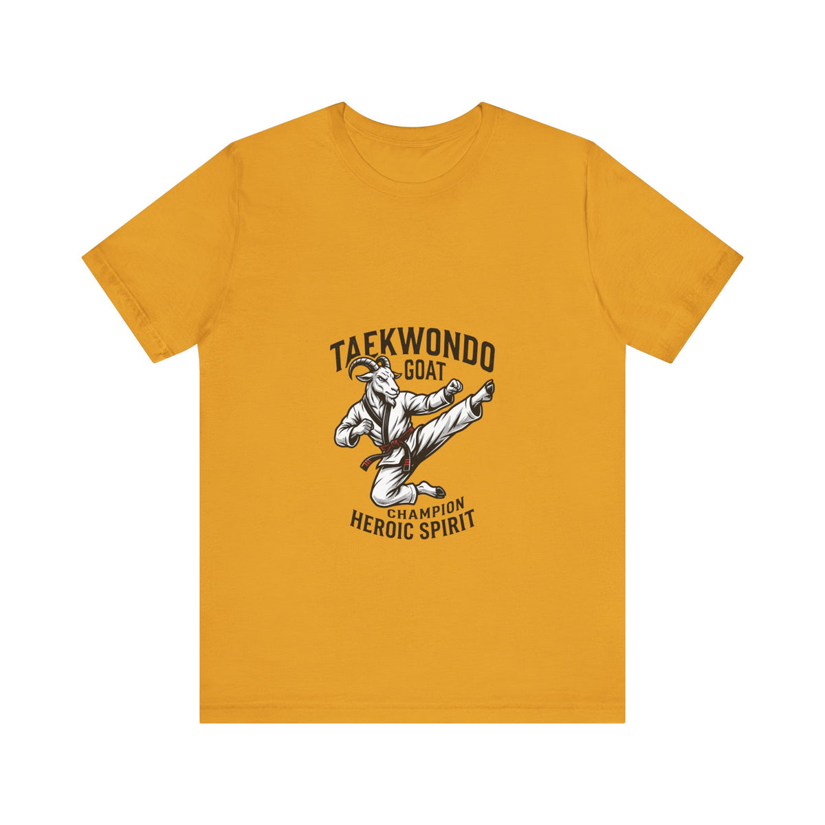 Taekwondo GOAT T-Shirt — Champion Heroic Spirit Martial Arts Tee