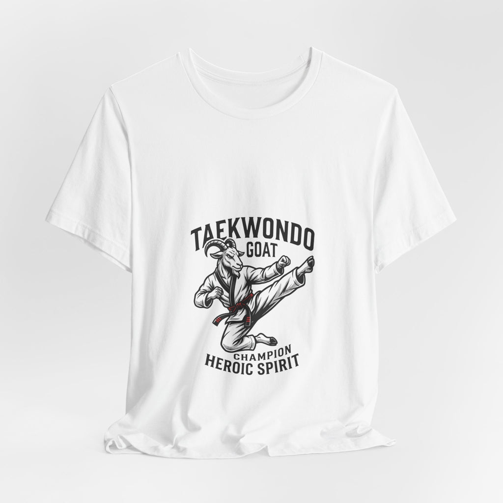 Taekwondo GOAT T-Shirt — Champion Heroic Spirit Martial Arts Tee