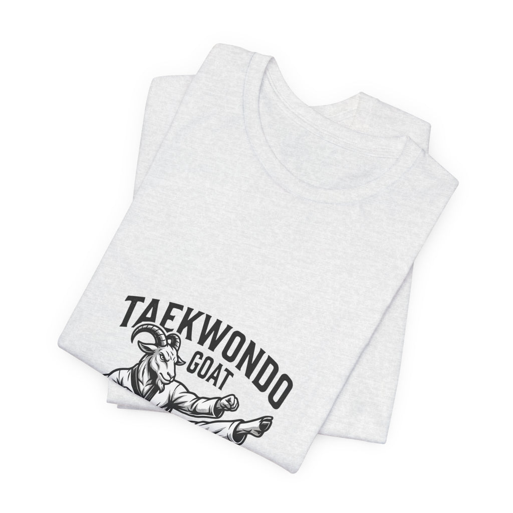 Taekwondo GOAT T-Shirt — Champion Heroic Spirit Martial Arts Tee