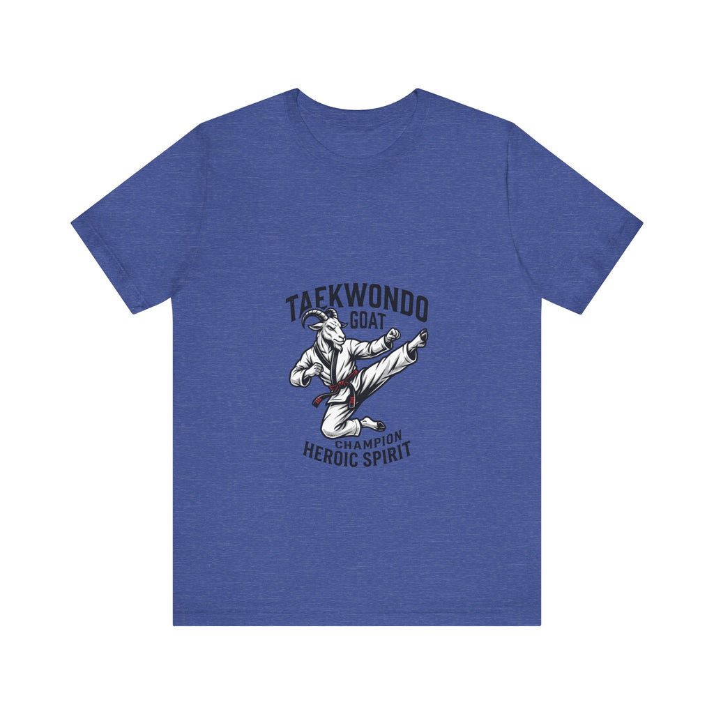 Taekwondo GOAT T-Shirt — Champion Heroic Spirit Martial Arts Tee