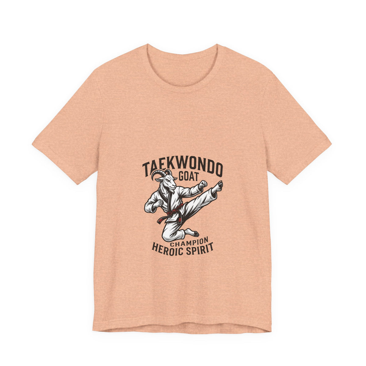 Taekwondo GOAT T-Shirt — Champion Heroic Spirit Martial Arts Tee