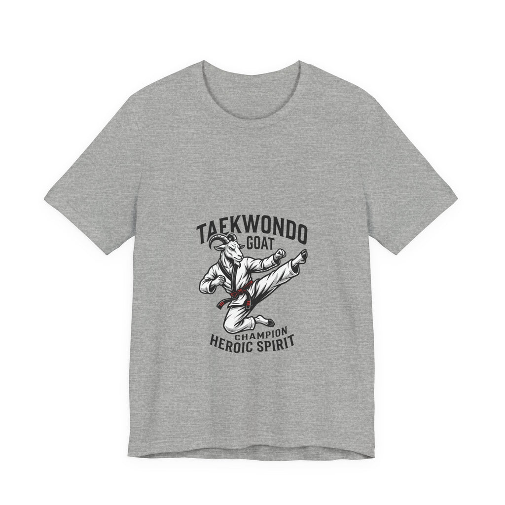 Taekwondo GOAT T-Shirt — Champion Heroic Spirit Martial Arts Tee