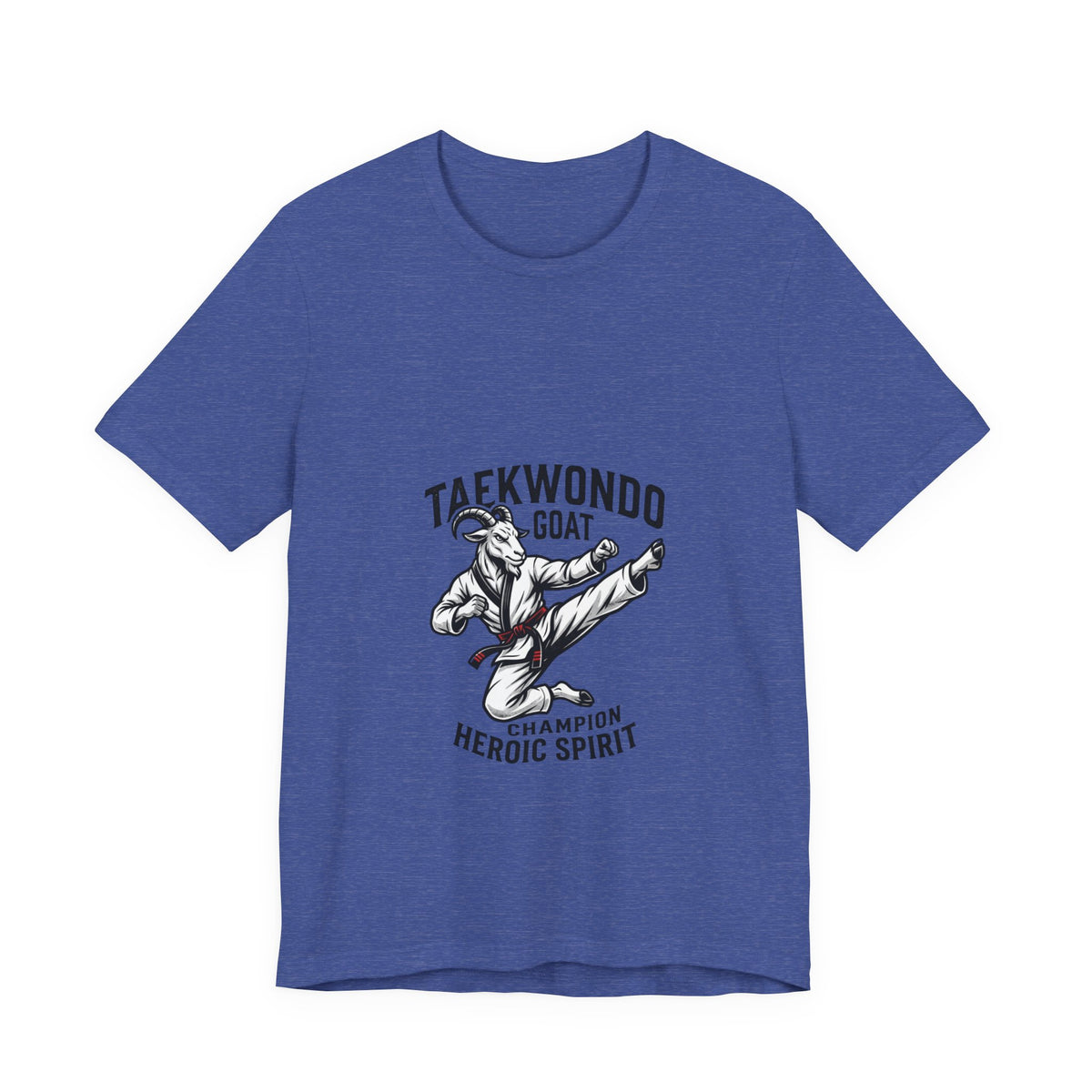 Taekwondo GOAT T-Shirt — Champion Heroic Spirit Martial Arts Tee