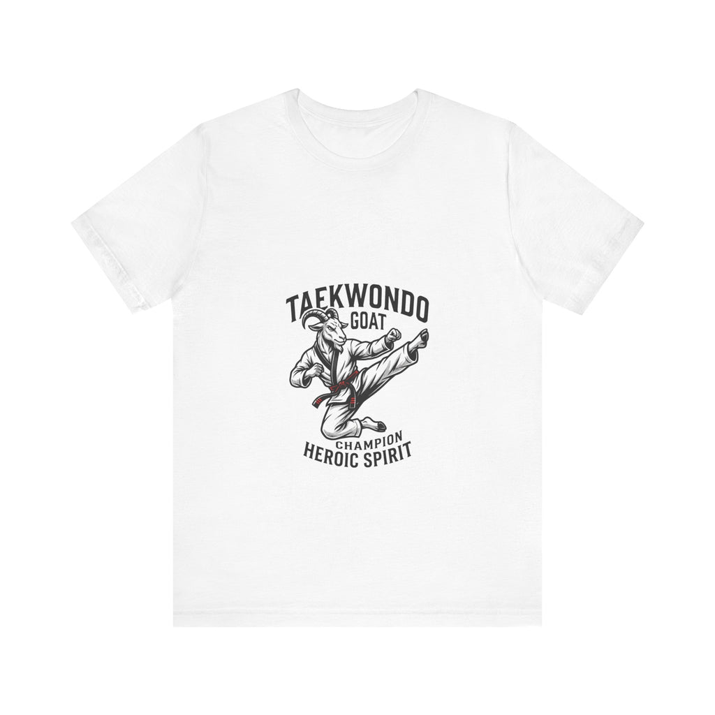 Taekwondo GOAT T-Shirt — Champion Heroic Spirit Martial Arts Tee