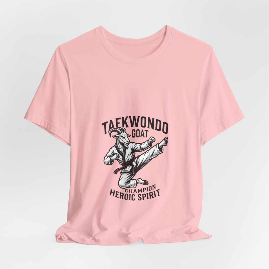 Taekwondo GOAT T-Shirt — Champion Heroic Spirit Martial Arts Tee