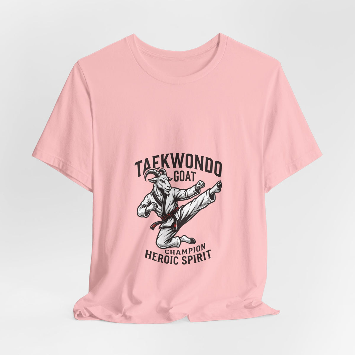 Taekwondo GOAT T-Shirt — Champion Heroic Spirit Martial Arts Tee