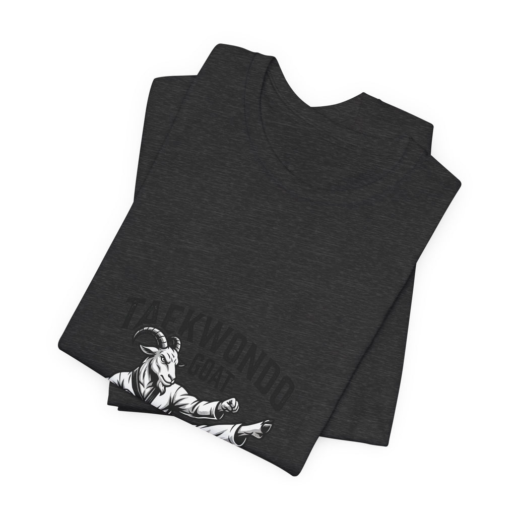 Taekwondo GOAT T-Shirt — Champion Heroic Spirit Martial Arts Tee