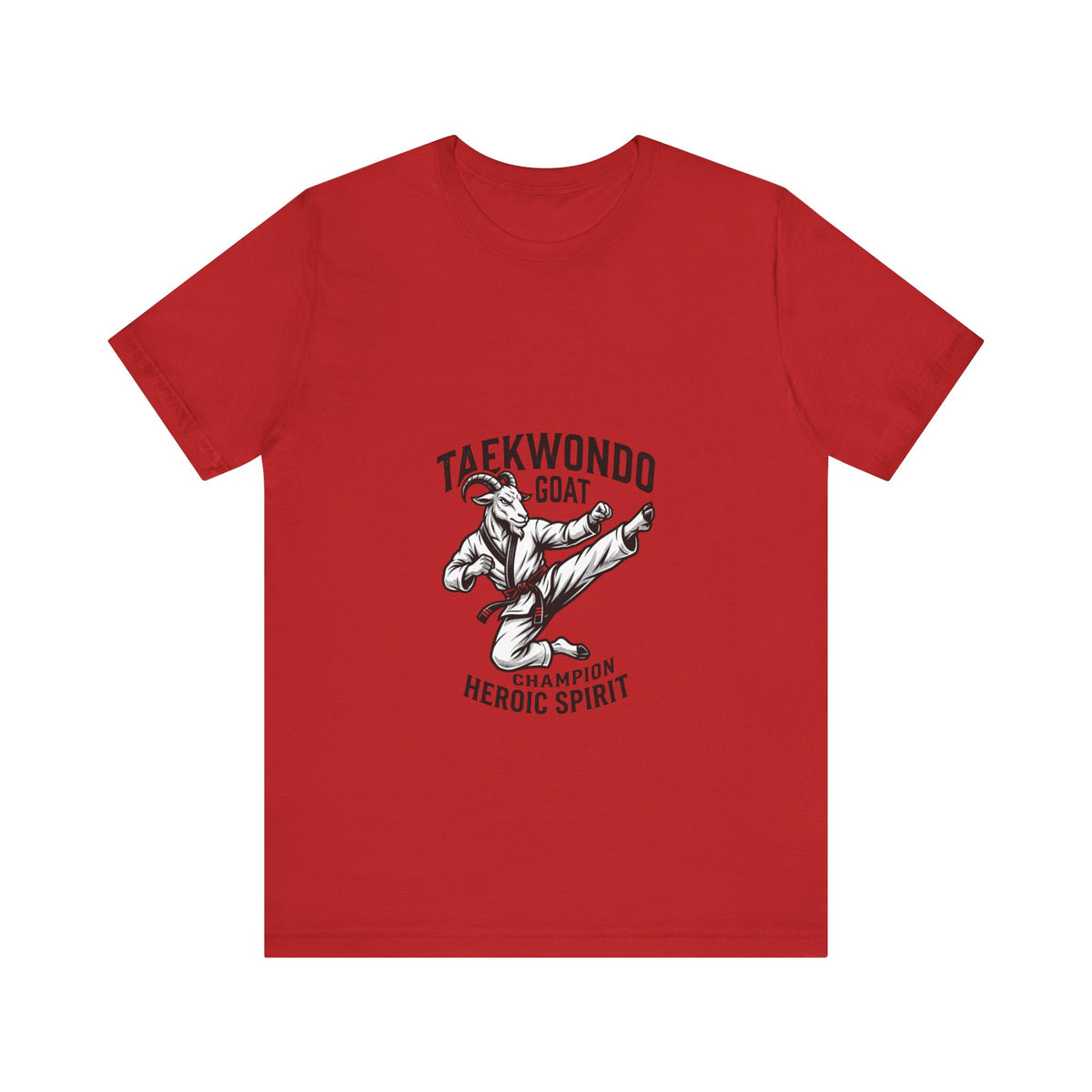 Taekwondo GOAT T-Shirt — Champion Heroic Spirit Martial Arts Tee