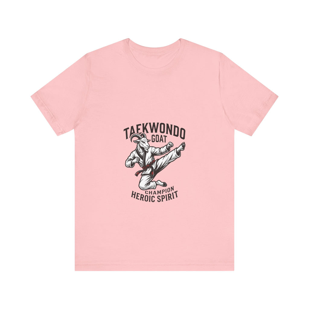 Taekwondo GOAT T-Shirt — Champion Heroic Spirit Martial Arts Tee