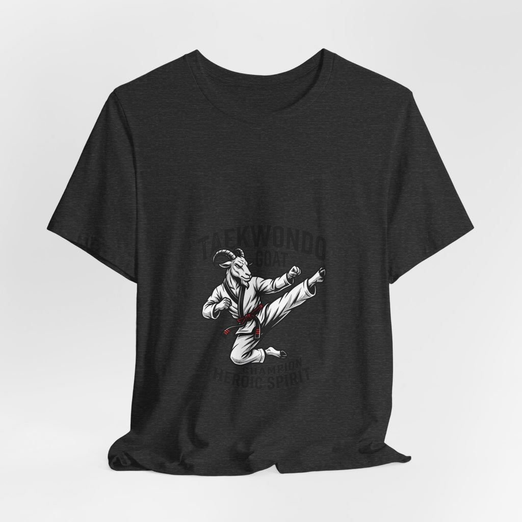 Taekwondo GOAT T-Shirt — Champion Heroic Spirit Martial Arts Tee