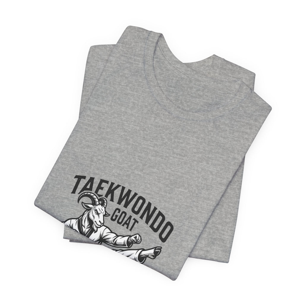 Taekwondo GOAT T-Shirt — Champion Heroic Spirit Martial Arts Tee
