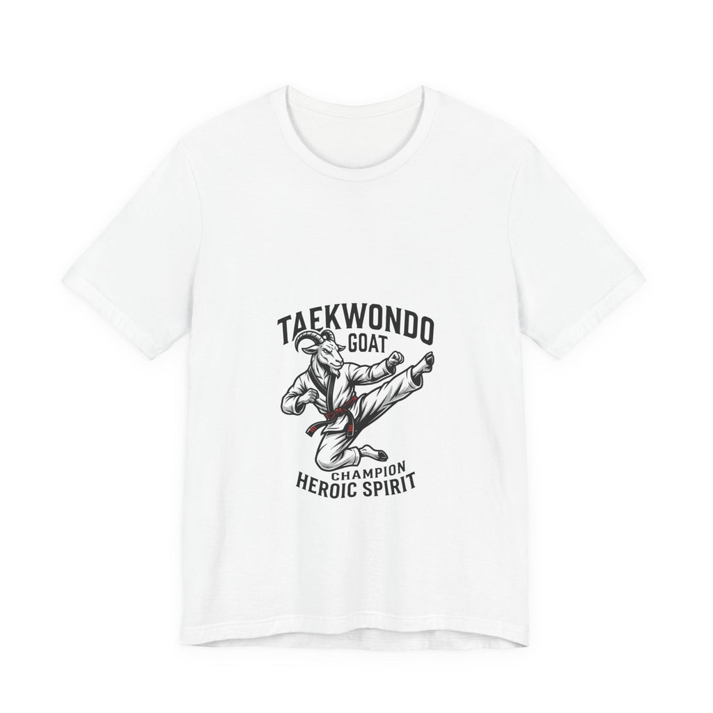 Taekwondo GOAT T-Shirt — Champion Heroic Spirit Martial Arts Tee